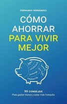 Como ahorrar para vivir mejor