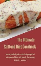 The Ultimate Sirtfood Diet Cookbook