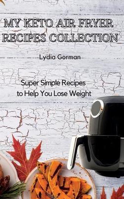 My Keto Air Fryer Recipes Collection - cover