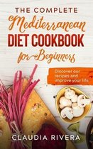 The Complete Mediterranean Diet Cookbook for Beginners