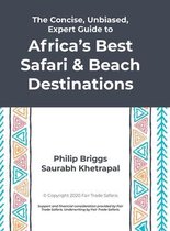 The Concise, Unbiased, Expert Guide to Africa's Best Safari and Beach Destinations