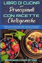 Libro di Cucina per Principianti con Ricette Chetogeniche