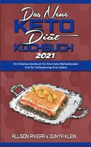 Das Neue Keto-Diat-Kochbuch 2021