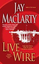 A Bestselling Political Thriller - Live Wire