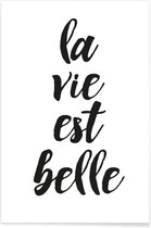 JUNIQE - Poster La vie est belle -30x45 /Wit & Zwart