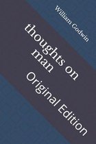 thoughts on man