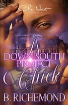 A Down South Project Chick