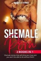 Shemale Porn (2 Books in 1)