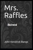 Mrs. Raffles Illustrated