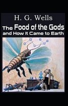 The Food of the Gods and How It Came to Earth Annotated