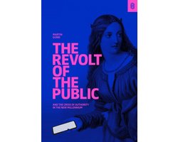 Omslag van The Revolt of the Public and the Crisis of Authority in the New Millennium