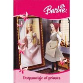 Barbie - Dorpsmeisje of prinses