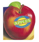 Totally Cookbooks Series - Totally Apples Cookbook