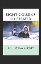 Eight Cousins Illustrated