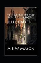The Affair at the Semiramis Hotel Illustrated
