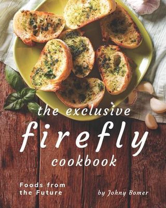 The Exclusive Firefly Cookbook - cover