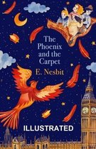 The Phoenix and the Carpet (ILLUSTRATED)