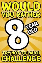 Would You Rather 8-Year-Old Try Not To Laugh Challenge