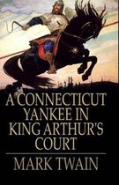 A Connecticut Yankee in King Arthur's Court Illustrated