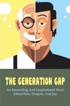The Generation Gap: An Interesting And Inspirational Read About Pain, Despair, And Joy