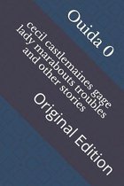 cecil castlemaines gage lady marabouts troubles and other stories