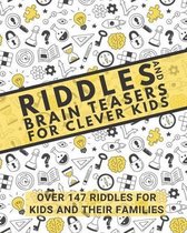 Riddles and Brain Teasers for Clever Kids