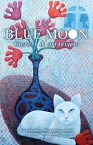 Blue Moon Literary & Art Review #18