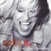 Sofie & SoFour - Tell Me Something Good
