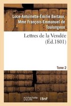 Lettres de la Vendée. Tome 2