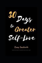 30 Days To Greater Self-Love