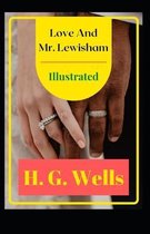 Love and Mr. Lewisham Illustrated