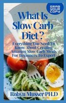 What Is Slow Carb Diet ?