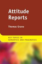 Key Topics in Semantics and Pragmatics- Attitude Reports