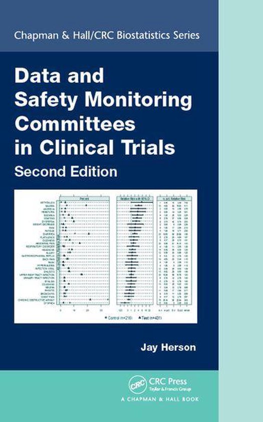 Chapman & Hall/CRC Biostatistics Series - Data and Safety Monitoring Committees in Clinical Trials