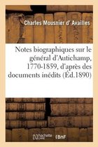 Notes Biographiques Sur Le G�n�ral d'Autichamp, 1770-1859, d'Apr�s Des Documents In�dits