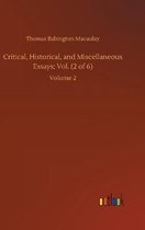 Critical, Historical, and Miscellaneous Essays; Vol. (2 of 6)