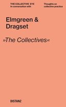 Elmgreen & Dragset: The Collective Eye