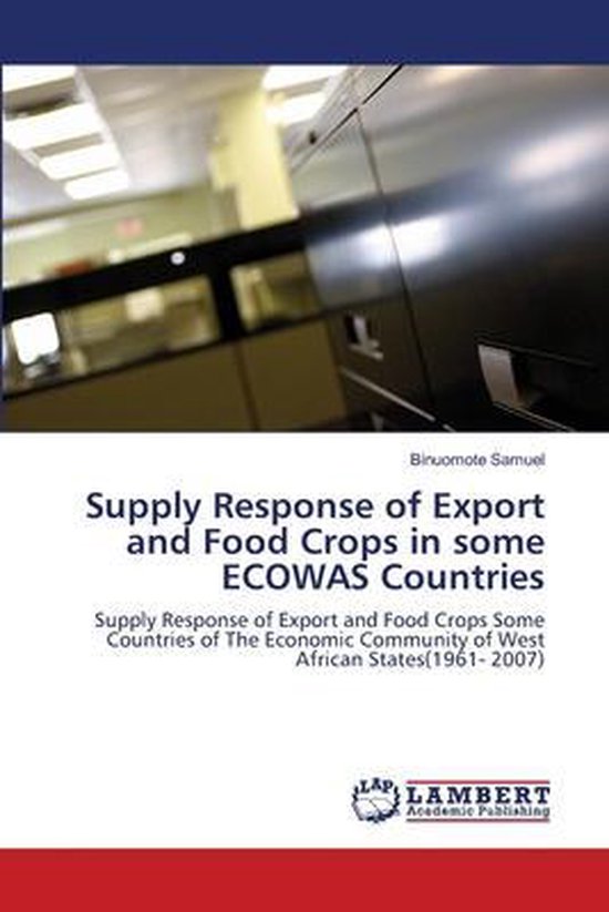 Supply Response of Export and Food Crops in some ECOWAS Countries