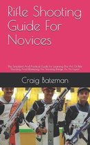 Rifle Shooting Guide For Novices