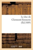 Le Duc de Clermont-Tonnerre