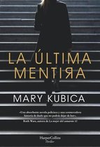 La Ultima Mentira (Every Last Lie - Spanish Edition)