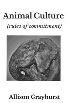 Animal Culture (rules of commitment)