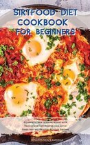 Sirtfood Diet Cookbook for Beginners