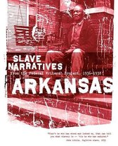 Slave Narratives- Arkansas Slave Narratives