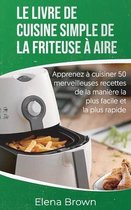 Le livre de cuisine simple de la friteuse a aire