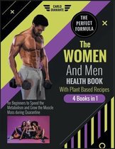 The Women and Men Health Book with Plant Based Recipes [4 Books 1]