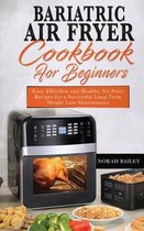 Bariatric Air Fryer Cookbook for Beginners