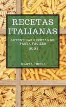 Recetas Italianas 2021 (Italian Cookbook 2021 Spanish Edition)