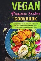 Vegan Pressure Cooker Cookbook