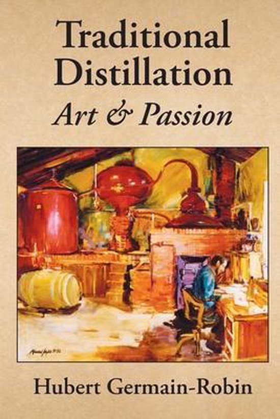 Traditional Distillation Art and Passion - cover